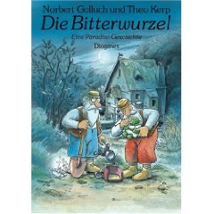 Golluch, Norbert / Kerp, Theo (Illustr.)  Die Bitterwurzel. Eine Paradiso-Geschichte 