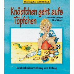 Jähnert, Tina/Friederike Spengler (Illustr.)  Knöpfchen geht aufs Töpfchen.Sauberkeitserziehung mit Erfolg. Elternratgeber & Bilderbuch 