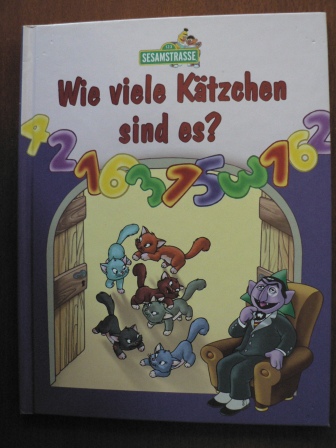 Petra Schappert/Jutta Langer (Illustr.)  1 2 3 Sesamstrasse. Wie viele Kätzchen sind es? 