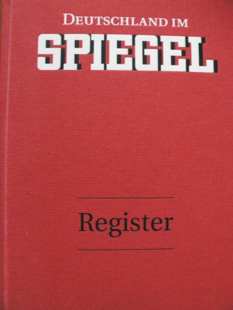 Stefan Aust/Joachim Preuß (Hg.)  Deutschland im SPIEGEL. Register 