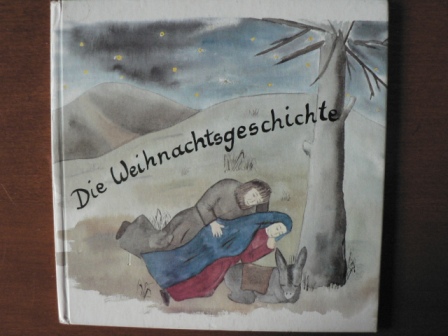 Edeltraud Galitschke/Ulrike Bauer (Illustr.)  Die Weihnachtsgeschichte 