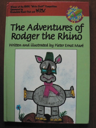 Pieter Ernst Maré  The Adventures of Rodger the Rhino 
