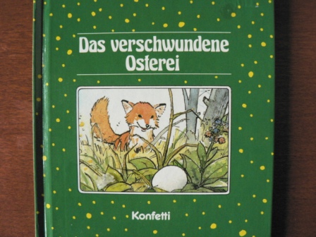 Christine Rettl (Autor) /Franz Hoffmann (Illustr.)  Das verschwundene Osterei 
