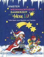 Knister/Rieger, Birgit  Weihnachtszeit, Zauberzeit mit Hexe Lilli. Tolle Ideen zum Basteln und Spielen 