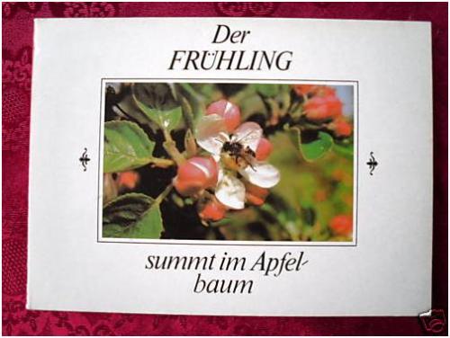 Alfred Könner/Rainer Funck (Farbfotos)  Der FRÜHLING summt im Apfelbaum (Fotobilderbuch) 