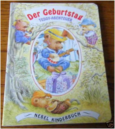 Renate Humbach (Übersetz.)  Teddy- Abenteuer. Der Geburtstag. 