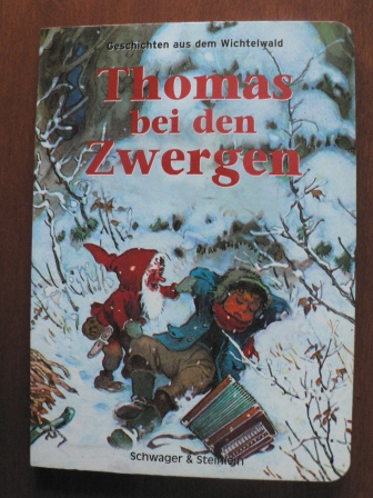 Fritz Baumgarten (Zeichner)  Geschichten aus dem Wichtelwald. Thomas bei den Zwergen. 