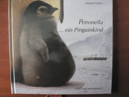 Margaret Klare (Autor)  Petronella... ein Pinguinkind 