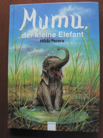 Hilda Perera (Autor)/Hiltgund Platzer (Übersetz.)  Mumu, der kleine Elefant 