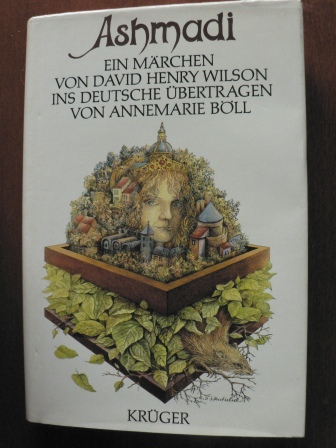 Wilson, David Henry/Böll, Annemarie (Übersetz.)/Hentschel, Claus-Dietrich (Illustr.)  Ashmadi. Ein Märchen 