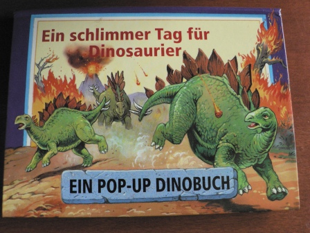 John Patience (Illustr.)  Ein schlimmer Tag für Dinosaurier. Ein Pop-up Dinobuch 