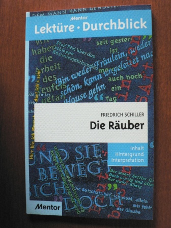 Schiller, Friedrich von/Mahnert, Detlev  Die Räuber. Inhalt, Hintergrund, Interpretation 