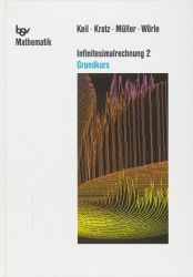 Keil, Karl-August / Kratz, Johannes / Müller, Hans  bsv Mathematik. Infinitesimalrechnung 2. Grundkurs 