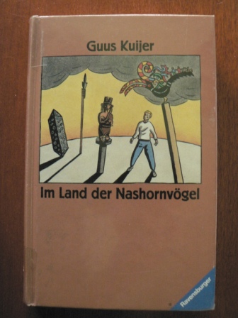 Kuijer, Guus  Im Land der Nashornvögel. 