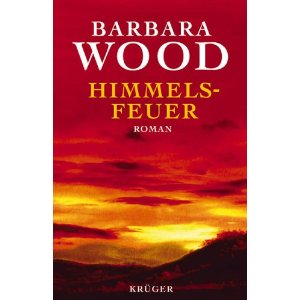 Barbara Wood  Himmelsfeuer 