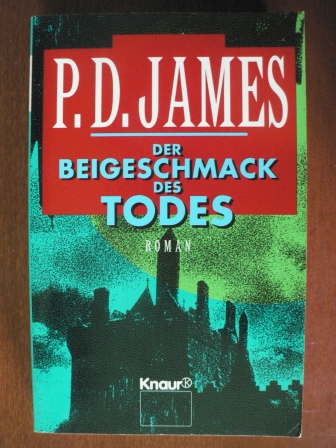James, P. D.  Der Beigeschmack des Todes. 