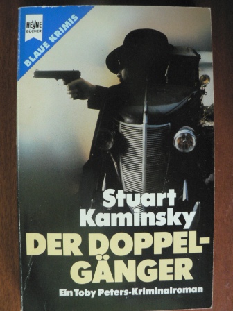 Kaminsky, Stuart  Der Doppelgänger. Ein Toby Peters-Kriminalroman 