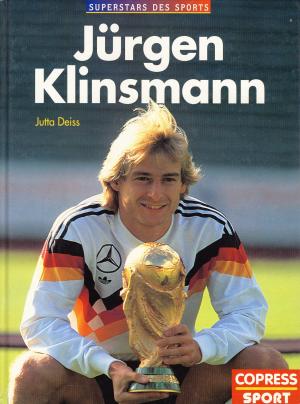 Deiss, Jutta  Jürgen Klinsmann. 