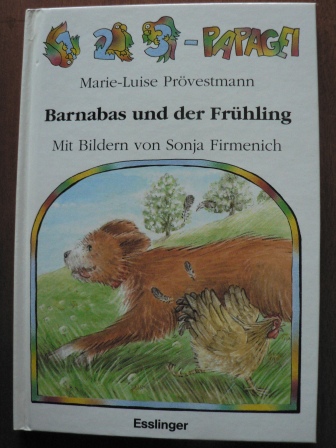 Sonja Firmenich (Illustr.)/Marie-Luise Prövestmann  Barnabas und der Frühling 
