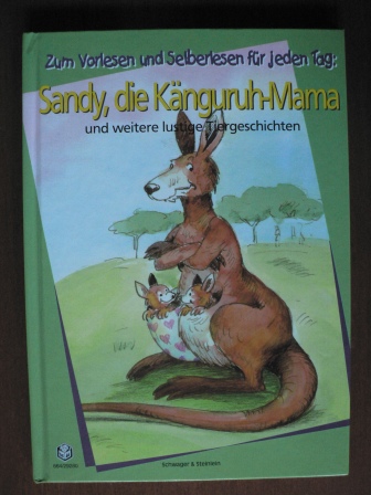   Sandy, die Känguruh-Mama und weitere lustige Tiergeschichten 