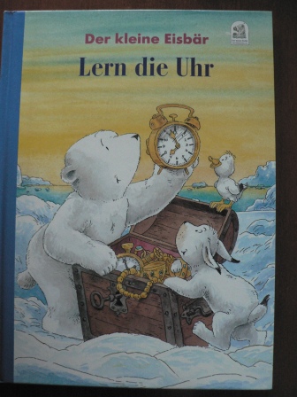 Hans de Beer/Ruth Gellersen  Der kleine Eisbär: Lern die Uhr 