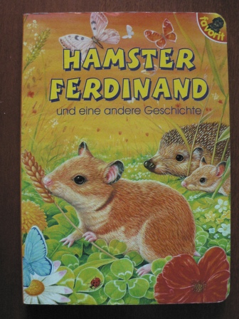   Hamster Ferdinand und eine andere Geschichte 