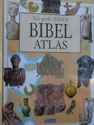 Due, Andrea  Der groe XENOS Bibel- Atlas. 