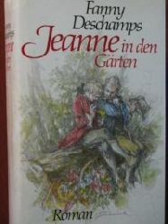 Deschamps, Fanny  Jeanne in den Grten. 