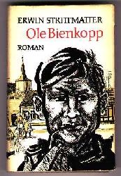 Erwin Strittmatter  Ole Bienkopp. Roman 