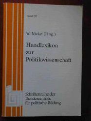 Mickel, Wolfgang W. [Hrsg.]  Handlexikon zur Politikwissenschaft (Schriftenreihe der Bundeszentrale fr politische Bildung) 
