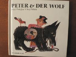 Prokofjew, Sergei/Palecek, Josef (Illustr.)  Peter und der Wolf 