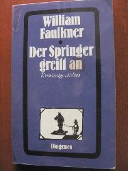Faulkner, William  Der Springer greift an 