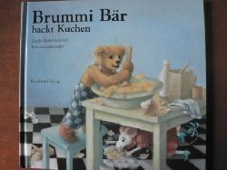 Scheidl, Gerda Marie / Jankowska, Bozena (Illustr.)  Brummi Bär backt Kuchen. 