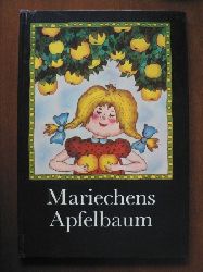 Lilo Hardel/Karl-Heinz Appelmann (Illustr.)  Mariechens Apfelbaum erzhlt aus seinem Leben 