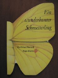 Gottfried Herold (Text)/Hajo Blank (Illustr.)  Ein wunderbunter Schmetterling 