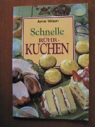Anne Wilson  Schnelle Rhrkuchen 