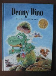 Rudi Döpper (Illustr.)/Martin Lindenthal & Jochen Worringen (Text)  Denny Dino. Denny Dino, der letzte Dinosaurier. Ein Penny für Denny! 