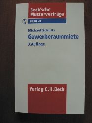Michael Schultz  Beck`sche Musterverträge: Band 20. Gewerberaummiete. Mit CD 