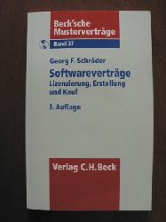 Schrder, Georg F.  Beck`sche Mustervertrge: Band 37. Softwarevertrge. Lizenzierung, Erstellung und Kauf. Mit CD 