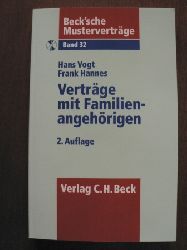 Vogt, Hans / Hannes, Frank  Beck`sche Mustervertrge: Band 32. Arbeits- und Darlehensvertrge mit Familienangehrigen. Mit CD 