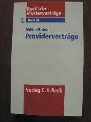 Mller, Ulf/Bohne, Michael  Beck`sche Mustervertrge: Band 38. Providervertrge. Mit CD 