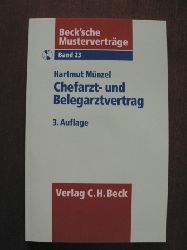 Mnzel, Hartmut  Beck`sche Mustervertrge: Band 23. Chefarzt- und Belegarztvertrag. Mit CD 