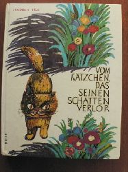Friedrich Feld (Text)/Edith Witt (Illustr.)/Gunda Otto (handgeschrieben)  Vom Ktzchen, das seinen Schatten verlor 