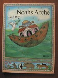 Jane Ray/Heilwig Huber (bersetz.)  Noahs Arche 