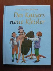 Hans Christian Andersen/Ronne Randall (Nacherzhl.)/Anna C. Leplar (Illustr.)  Des Kaisers neue Kleider 