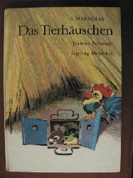 Samuil Marschak/Johannes Bobrowski/Ingeborg Meyer-Rey (Illustr.)  Das Tierhuschen. Eine Verserzhlung 