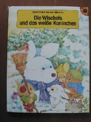 Terry Barber/Wizard Art (Illustr.)/Gnter Neidinger (bersetz.)  Geschichte von den Wischels: Die Wischels und das weie Kaninchen 