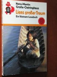 Groe-Oetringhaus, Hans-Martin  Liens groer Traum. (Ab 12 J.). Ein Vietnam- Lesebuch. 