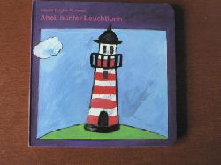 Gisela Degler-Rummel (Illustr./Text)  Ahoi, bunter Leuchtturm 