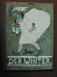 Meitner-Heckert, Karl / Haffner, Margaret (Illustr.)  Der Winter. Eine Erzhlung fr Kinder 